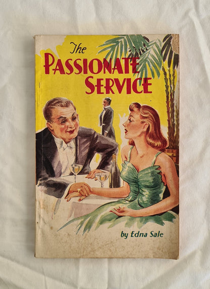 The Passionate Service  by Edna Sale  Piccadilly Novels No. 209