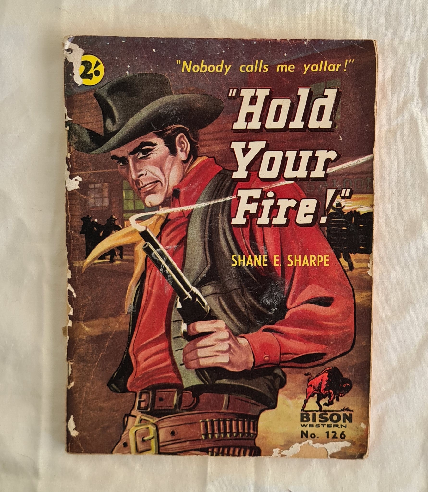 Hold Your Fire  by Shane E. Sharpe  Bison Western No. 126