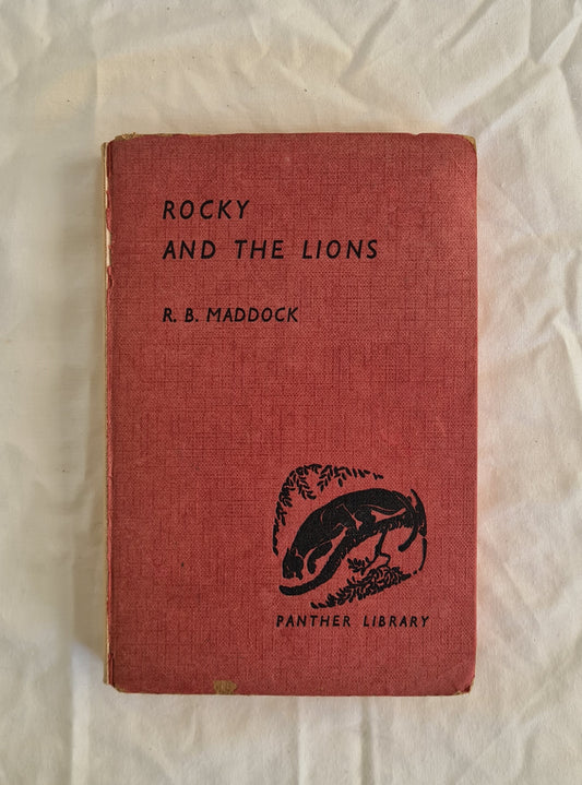 Rocky and the Lions  by R. B. Maddock  illustrated by Robert Hodgson