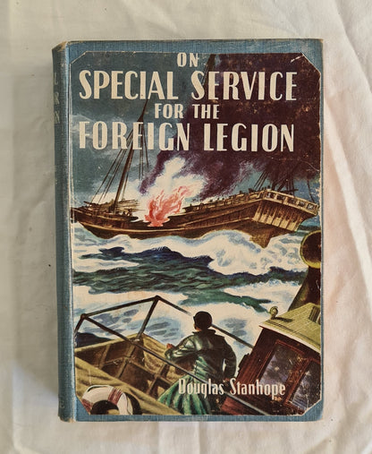 On Special Service for the Foreign Legion by Douglas Stanhope