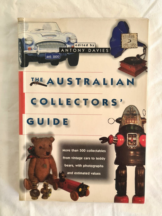 The Australian Collectors’ Guide  Edited by Antony Davies