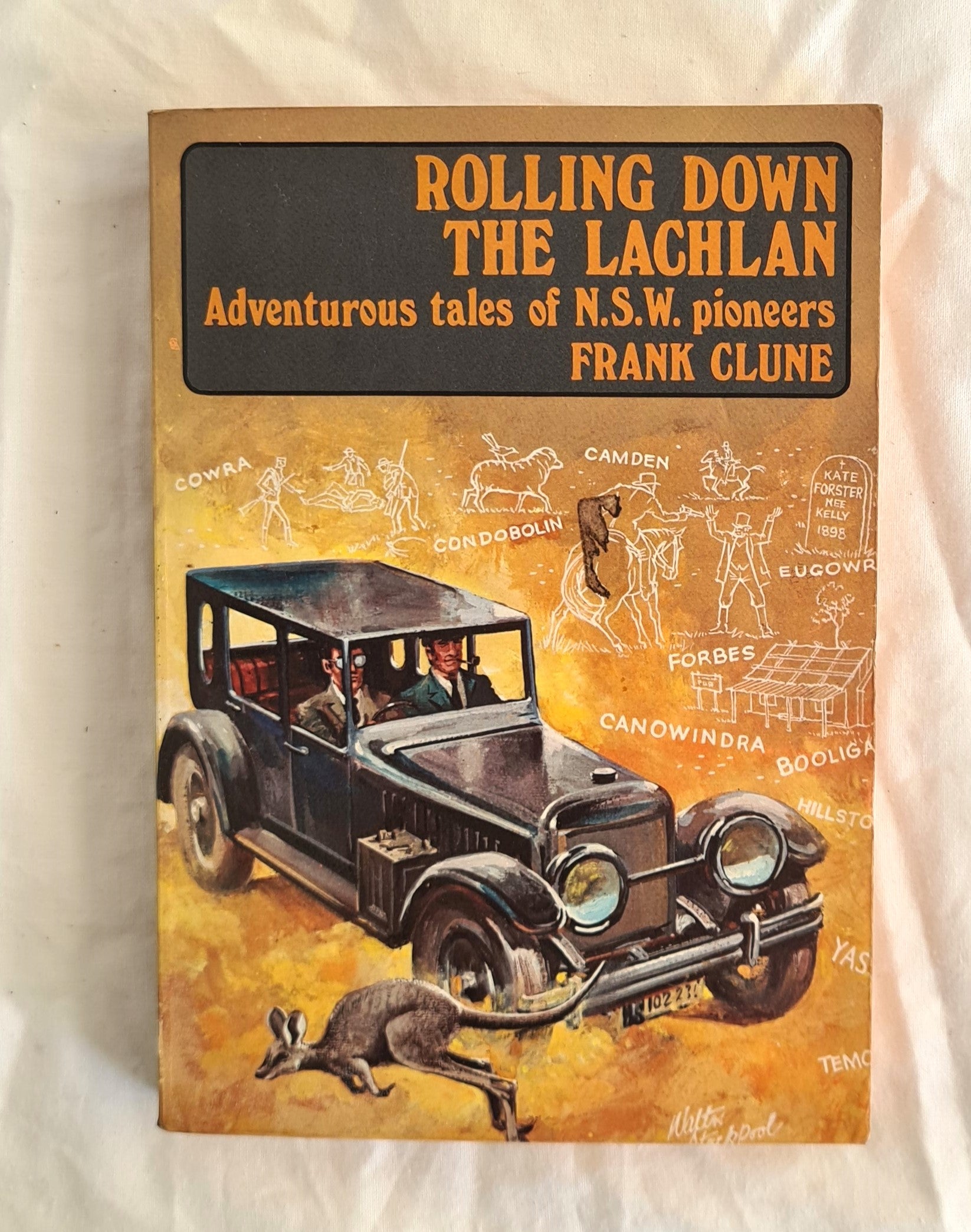 Rolling Down the Lachlan  Adventurous tales of N.S.W. pioneers  by Frank Clune
