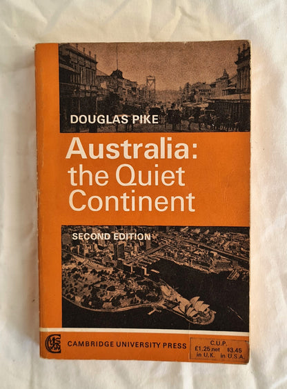 Australia: The Quiet Continent by Douglas Pike