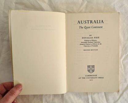 Australia: The Quiet Continent by Douglas Pike