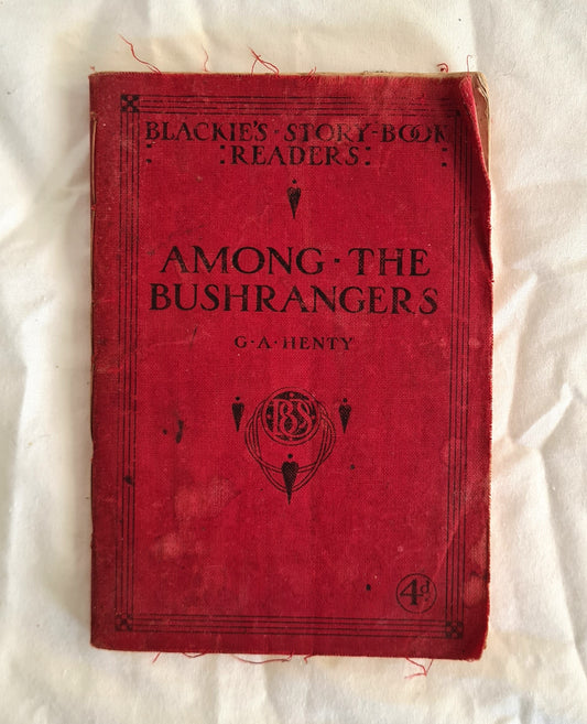 Among the Bushrangers  from A Final Reckoning  by G. A. Henty  Blackies Story Book Readers