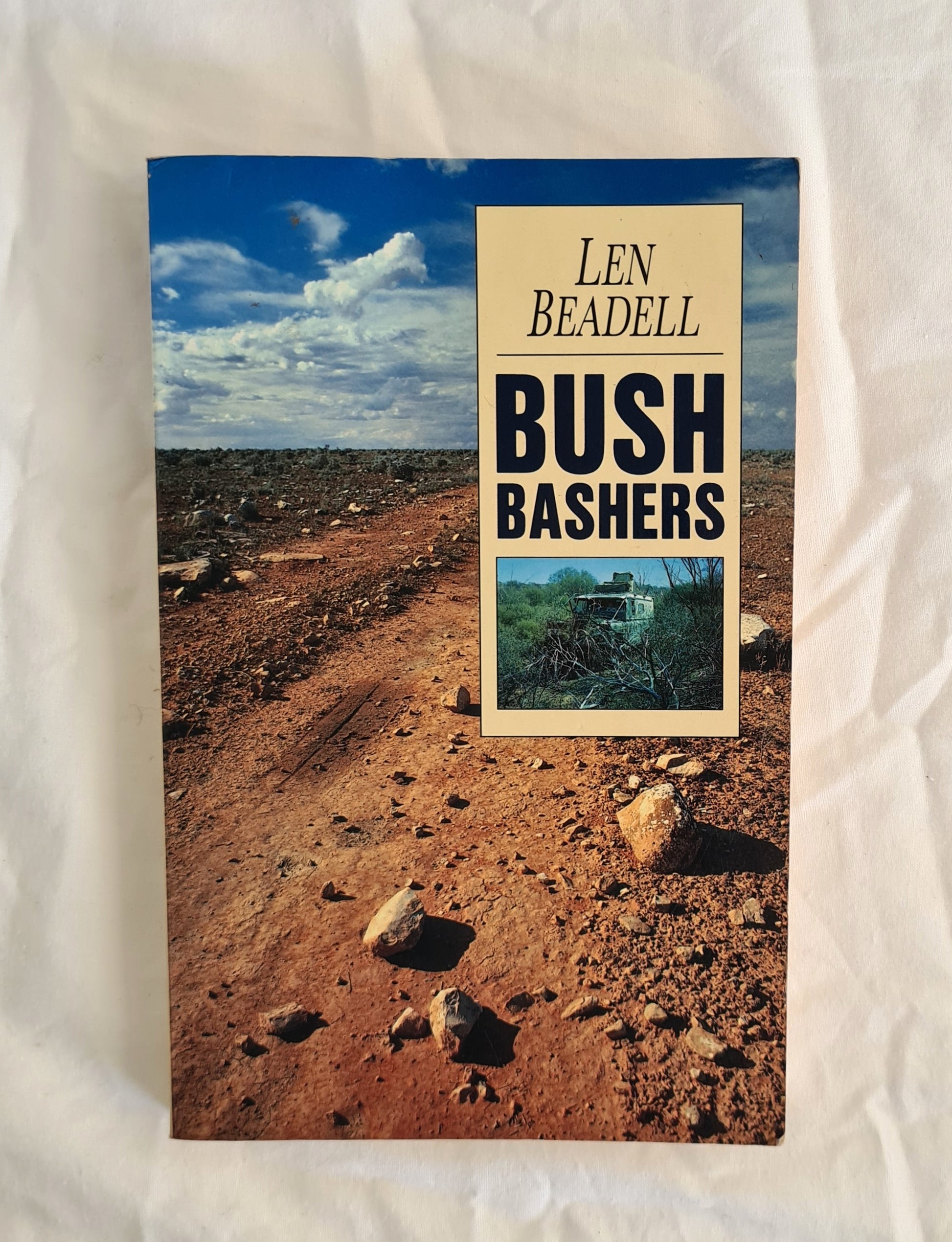 Bush Bashers by Len Beadell