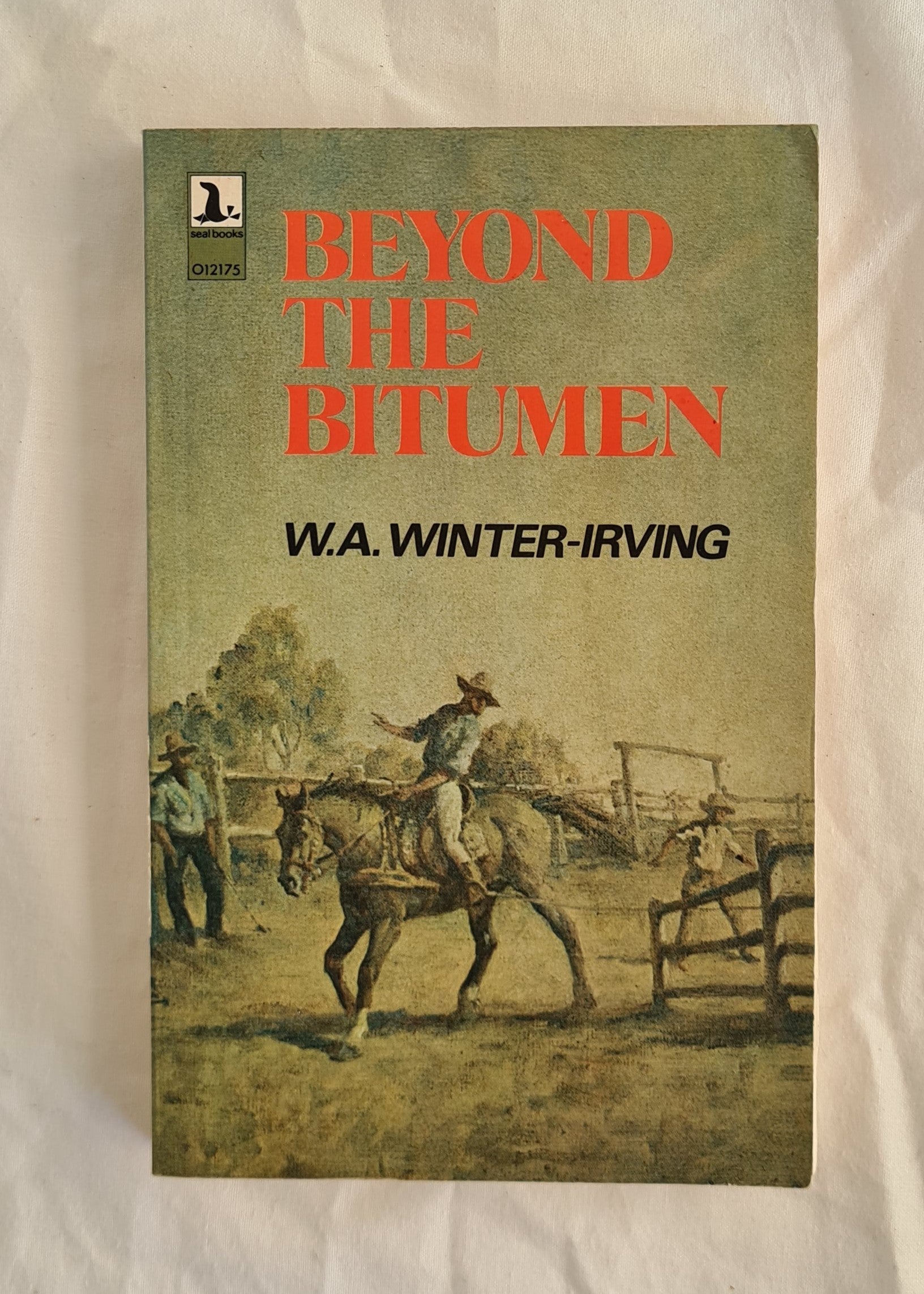 Beyond the Bitumen by W. A. Winter-Irving