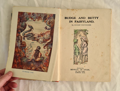 Budge and Betty in Fairyland by Ernest Protheroe