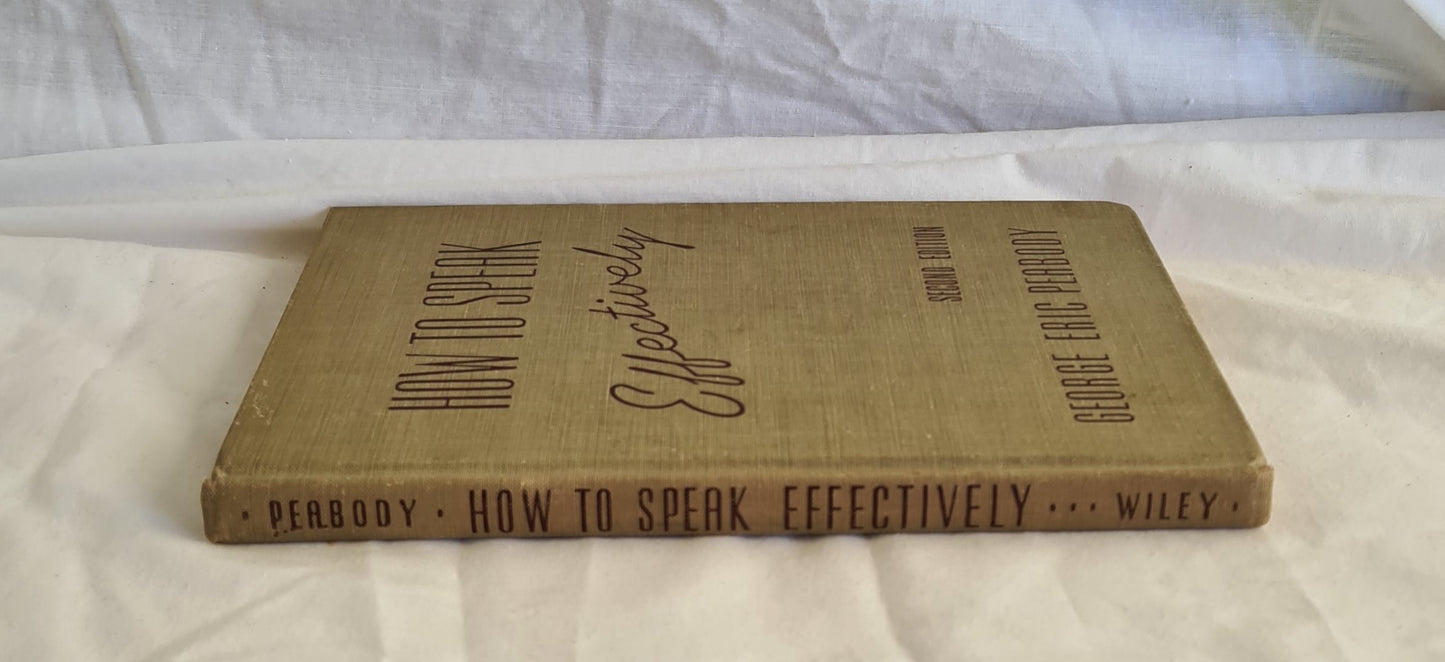 How to Speak Effectively by George Eric Peabody