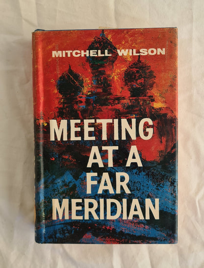 Meeting at a Far Meridian  by Mitchell Wilson