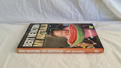 Bert Newton: My Australia by Bert Newton