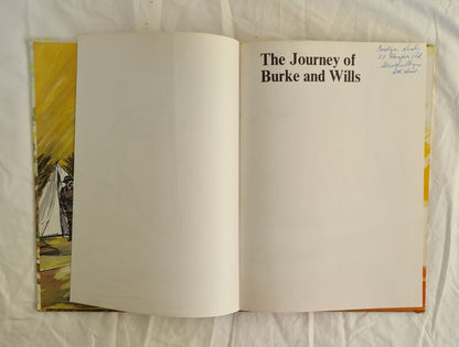 The Journey of Burke and Wills by Max Colwell