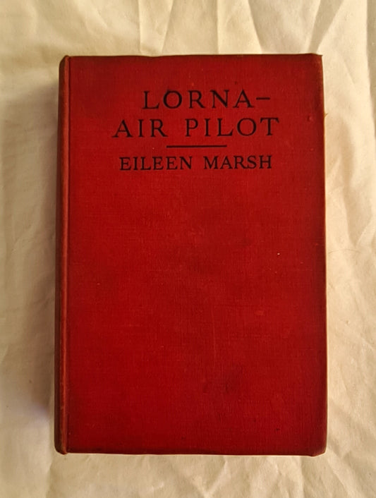 Lorna – Air Pilot by Eileen Marsh