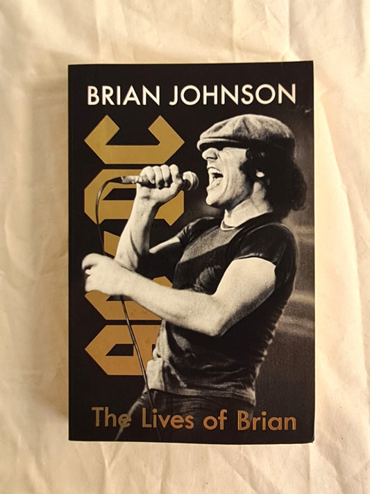 The Lives of Brian  A Memoir  by Brian Johnson
