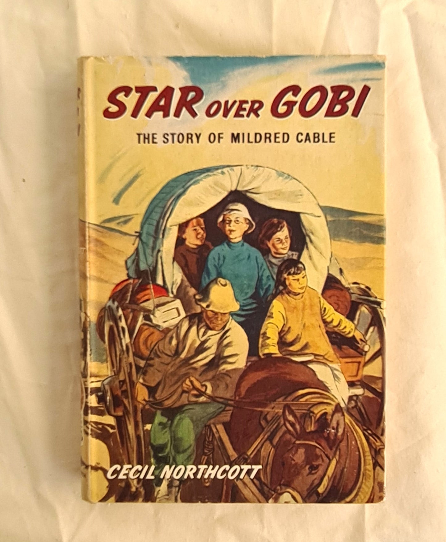 Star over Gobi  The Story of Mildred Cable  by Cecil Northcott