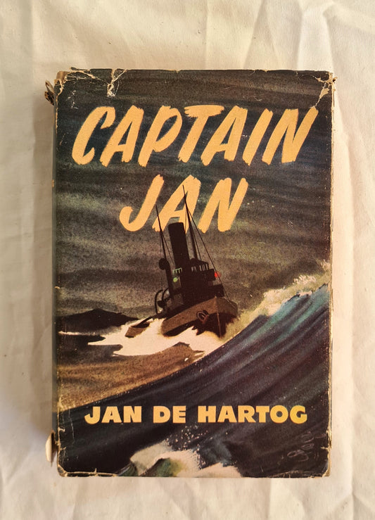 Captain Jan  A Story of Ocean Tugboats  by Jan De Hartog  The English version edited and abridged by Carlos Peacock