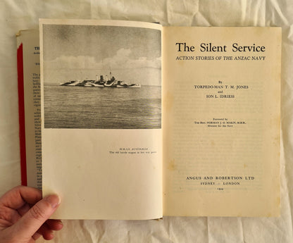 The Silent Service by Torpedo-man T. M. Jones and Ion L. Idriess