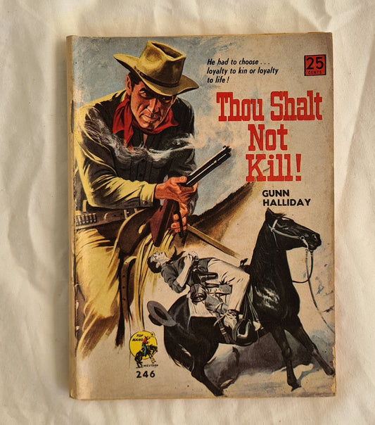 Thou Shalt Not Kill!  by Gunn Halliday  Top Hand Western  No. 246