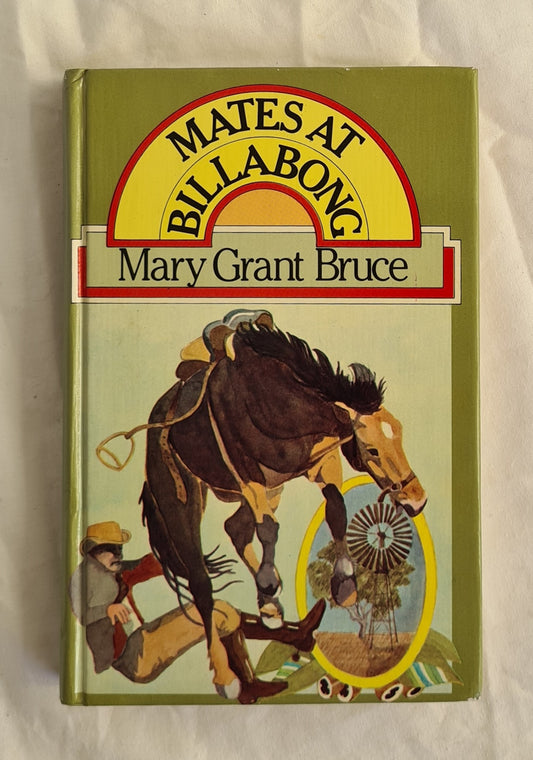 Mates at Billabong  by Mary Grant Bruce  The Billabong Books