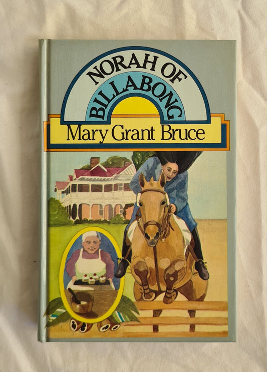 Norah of Billabong  by Mary Grant Bruce  The Billabong Books