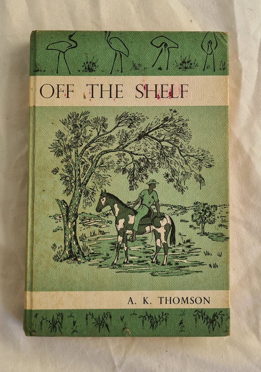 Off the Shelf  Edited by A. K. Thomson