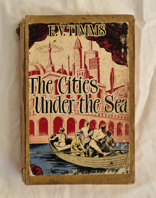The Cities Under the Sea by E. V. Timms