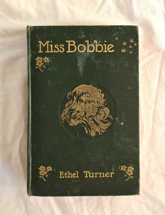 Miss Bobbie  by Ethel Turner  illustrated by Harold Copping