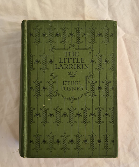 The Little Larrikin by Ethel Turner