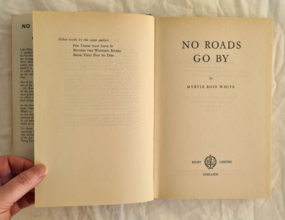 No Roads Go By by Myrtle Rose White