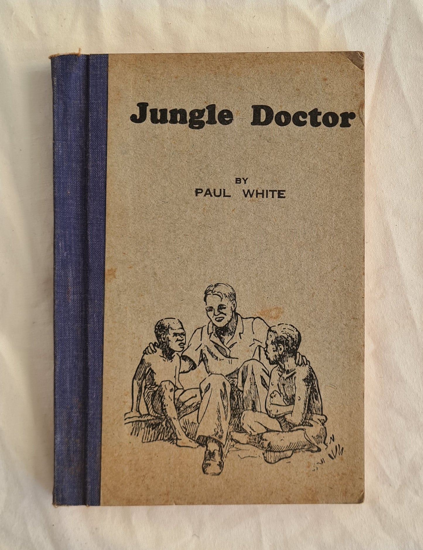 Jungle Doctor  by Paul White  Illustrated by Lola Jones