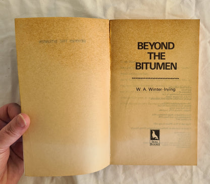 Beyond the Bitumen / Bush Stories by W. A. Winter-Irving