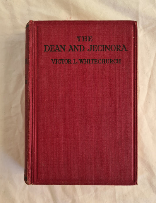 The Dean and Jecinora by Victor L. Whitechurch