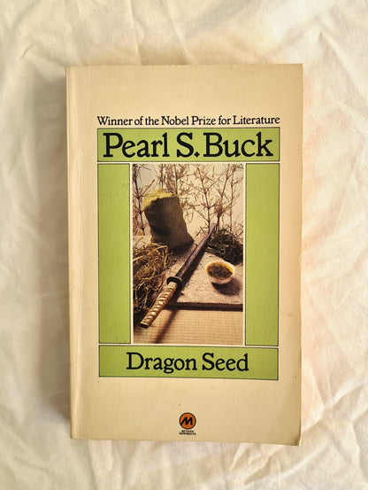 Dragon Seed  by Pearl S. Buck