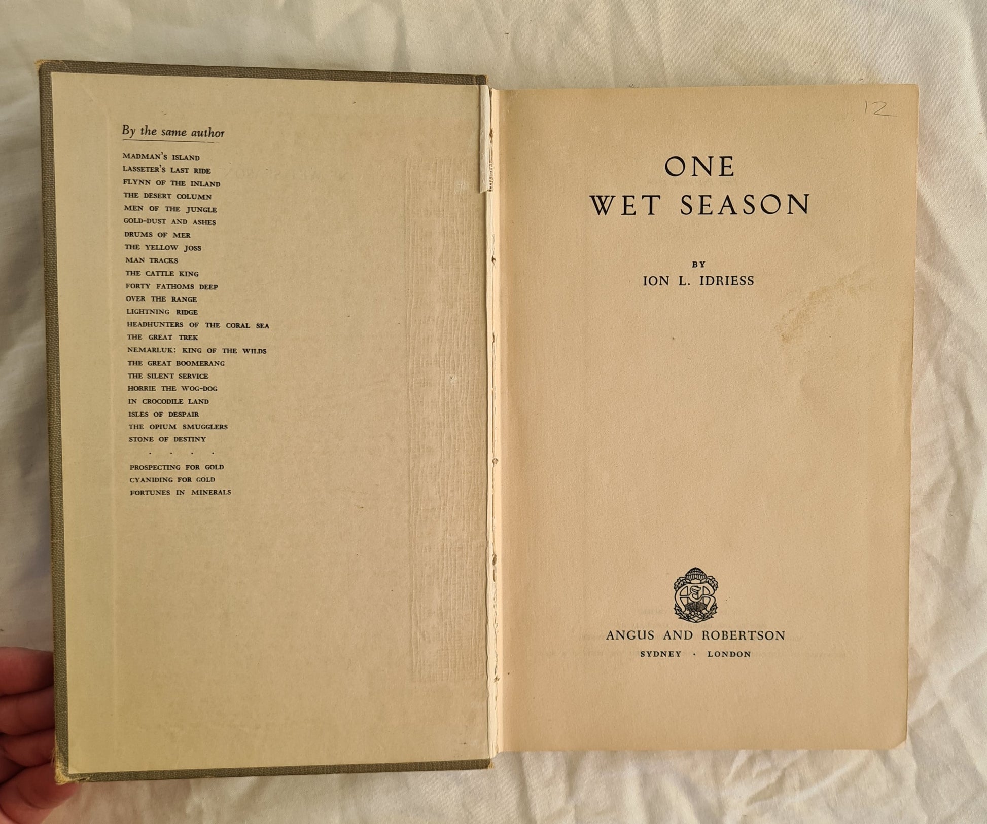 One Wet Season by Ion L. Idriess