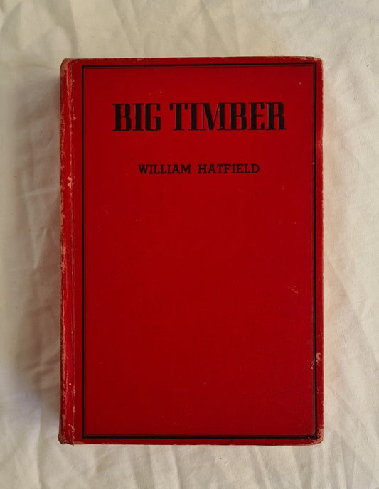 Big Timber by William Hatfield