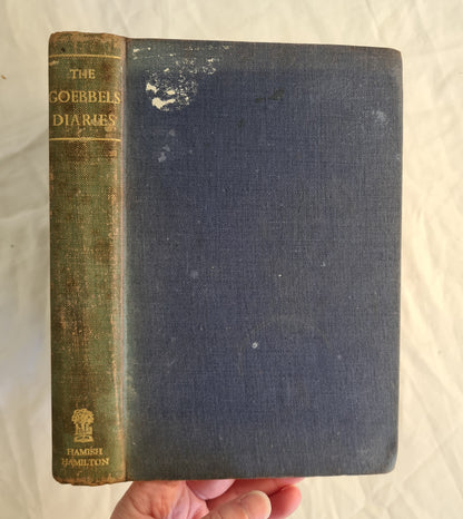 The Goebbels Diaries Translated and Edited by Louis P. Lochner