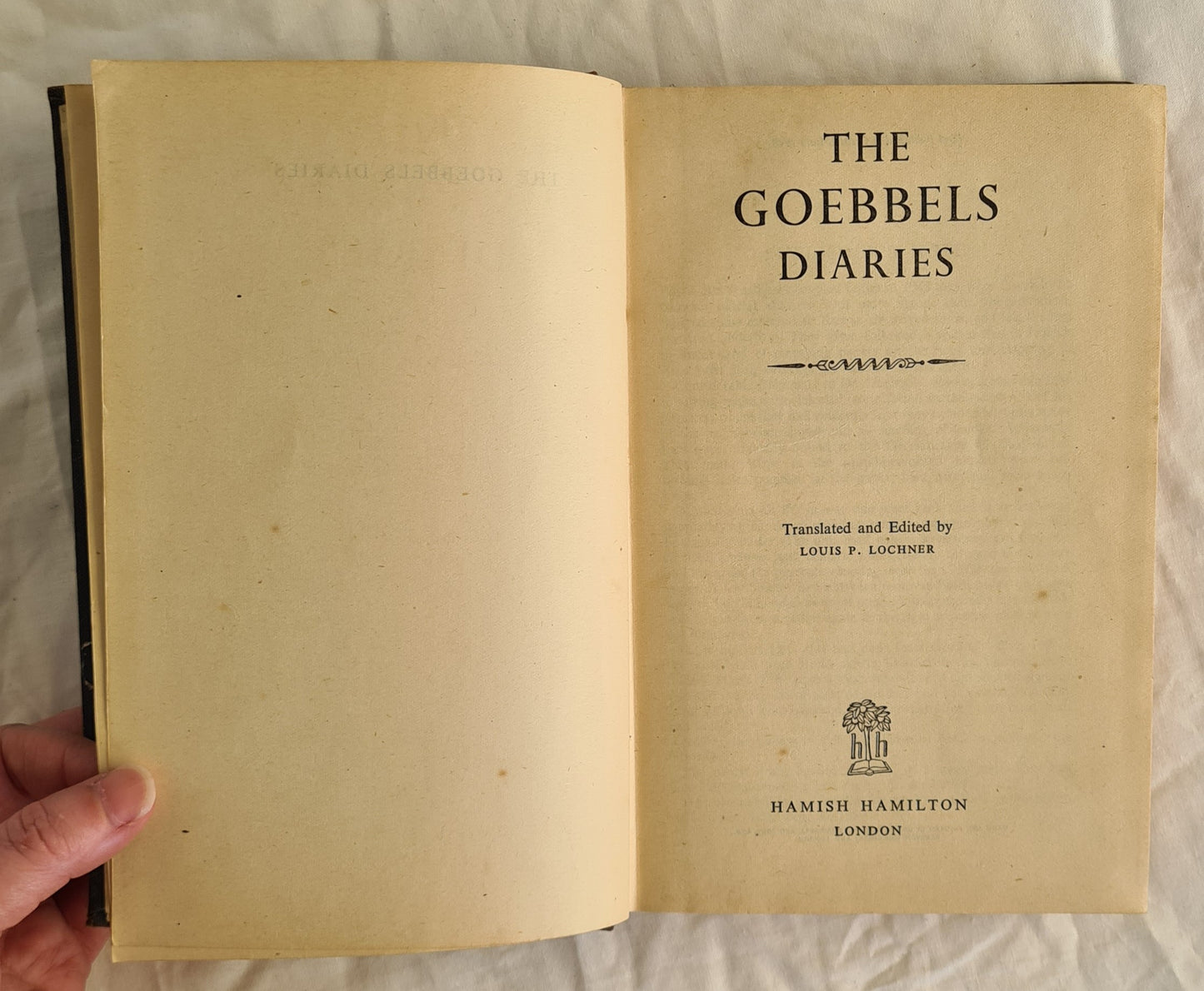The Goebbels Diaries Translated and Edited by Louis P. Lochner