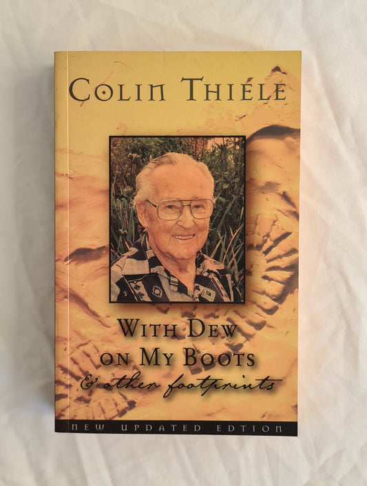 With Dew on My Boots by Colin Thiele