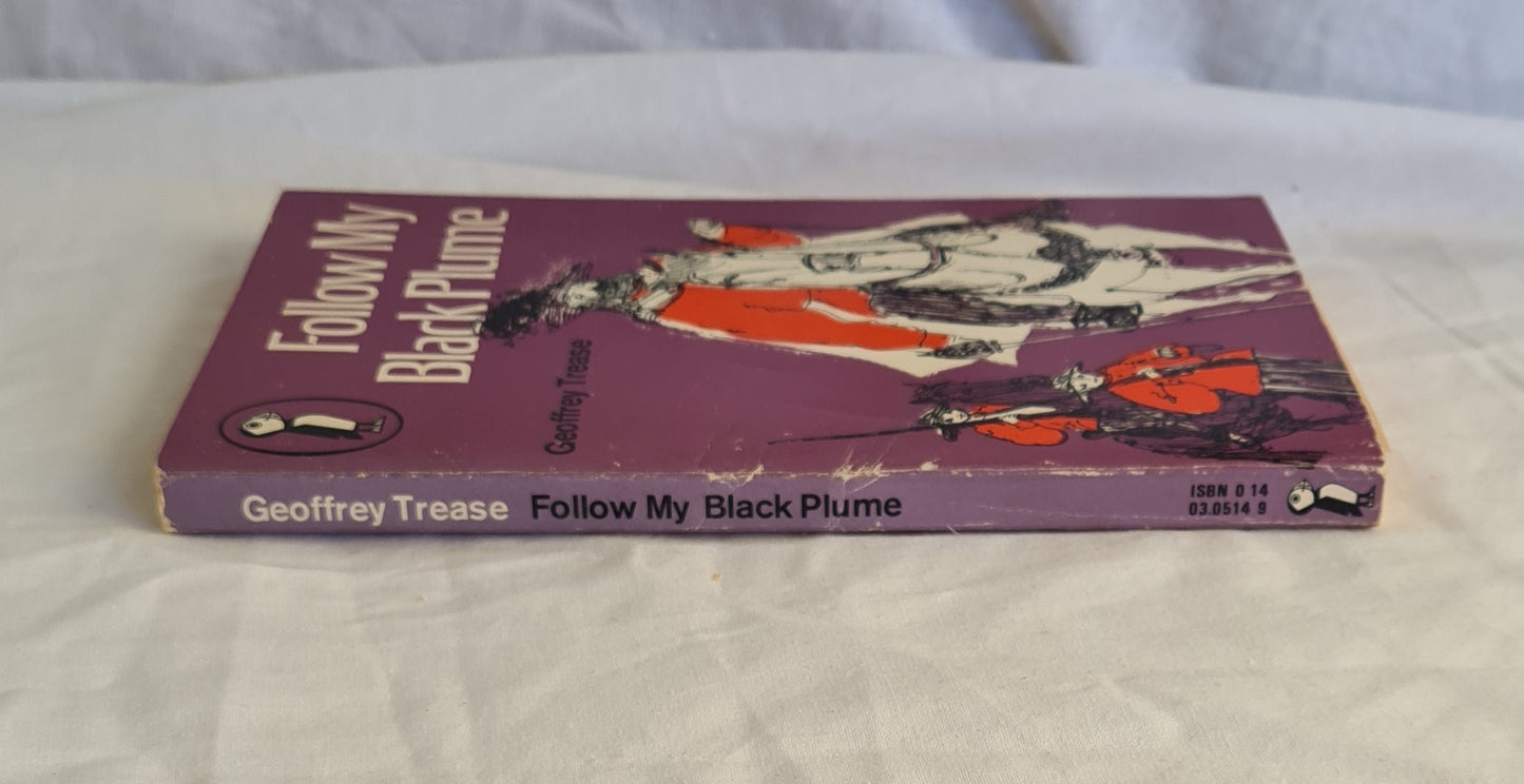 Follow My Black Plume by Geoffrey Trease