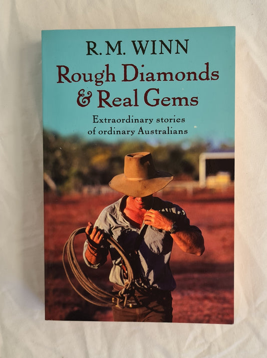 Rough Diamonds &amp; Real Gems by R. M. Winn