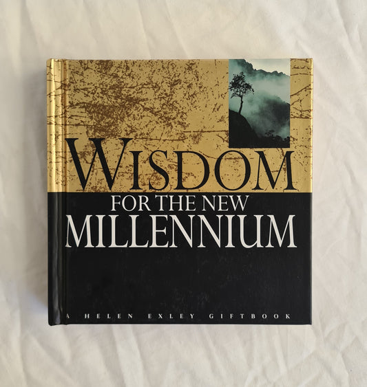 Wisdom for the New Millennium by Helen Exley