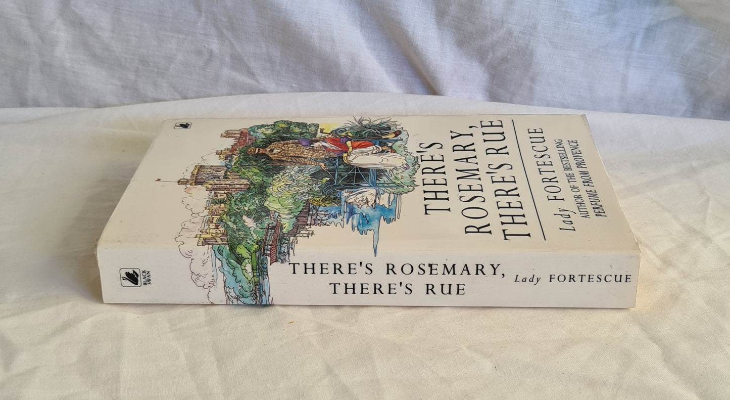 There’s Rosemary, There’s Rue by Lady Fortescue