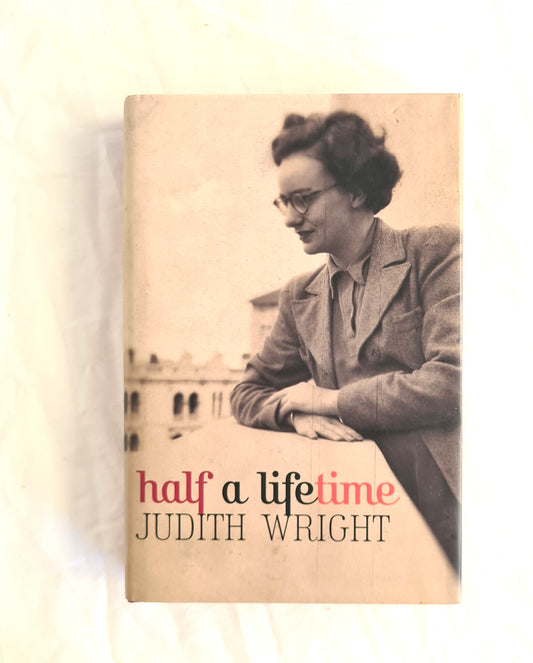 Half a Lifetime by Judith Wright