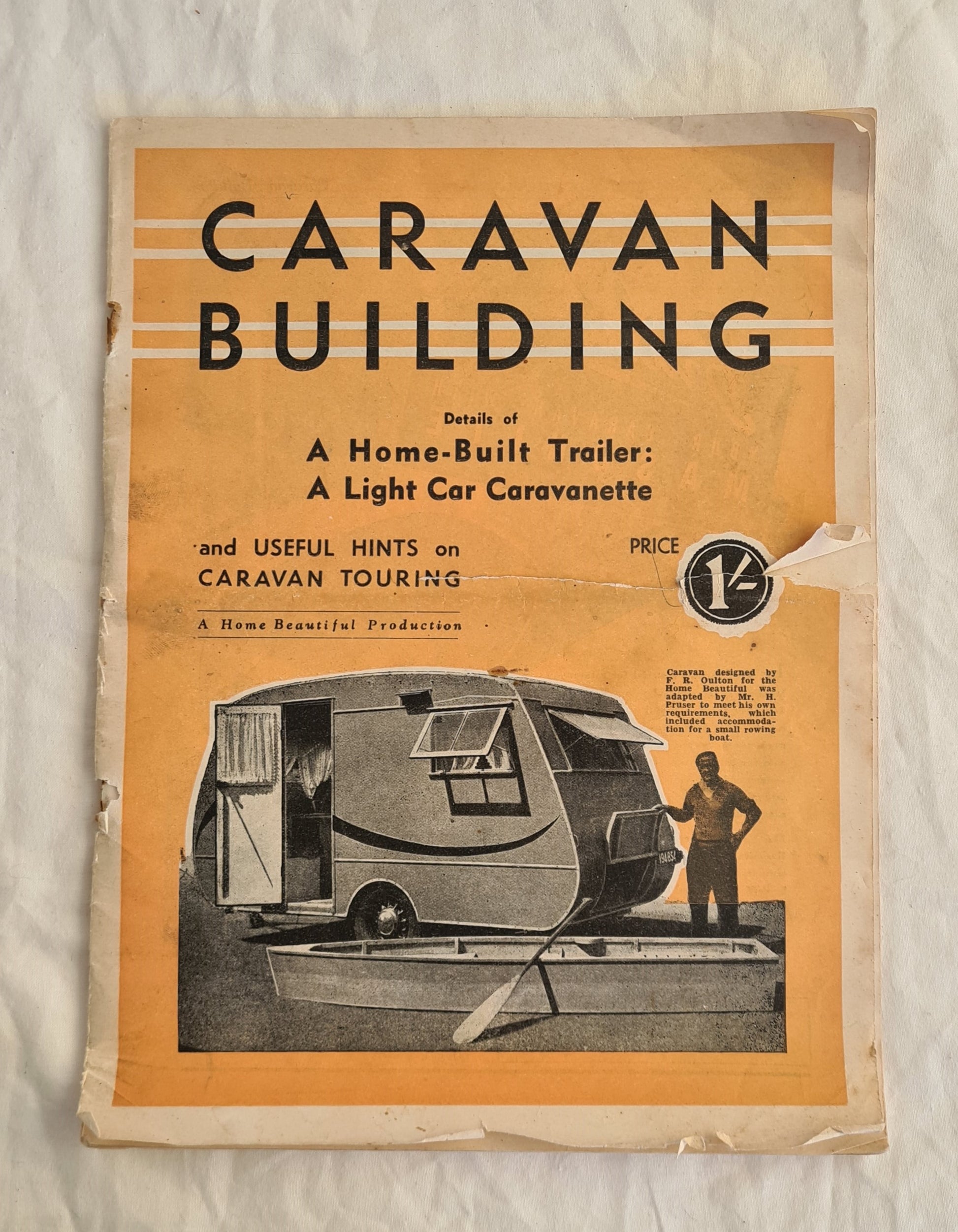 Caravan Building Details of A Home Built Trailer: A Light Car Caravanette and Useful Hints on Caravan Touring ‘A Home Beautiful Production’