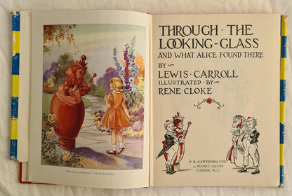 Alice Through the Looking Glass And What Alice Found There by Lewis Carroll