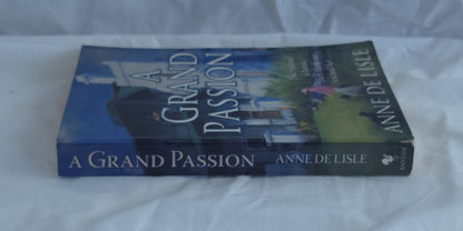 A Grand Passion by Anne De Lisle