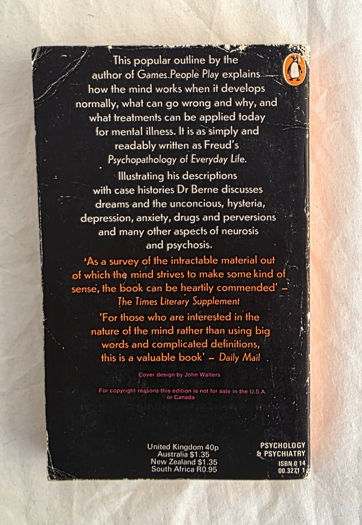 A Layman’s Guide to Psychiatry and Psychoanalysis by Eric Berne