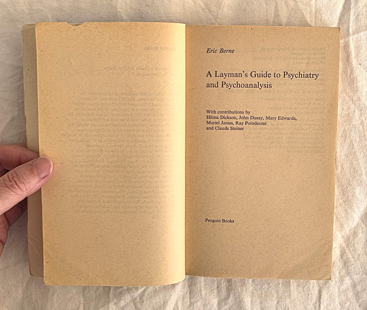 A Layman’s Guide to Psychiatry and Psychoanalysis by Eric Berne