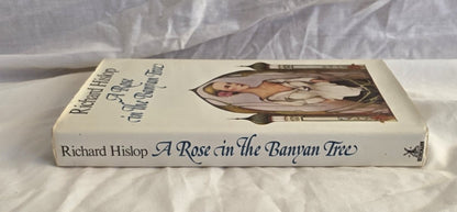 A Rose in the Banyan Tree by Richard Hislop