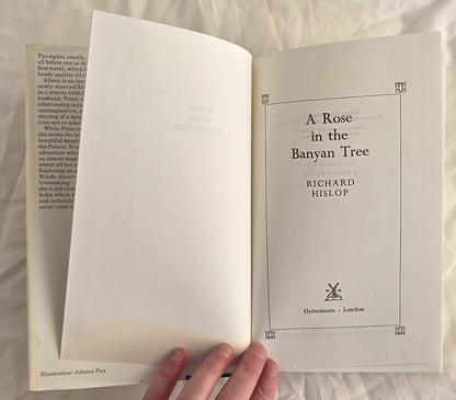 A Rose in the Banyan Tree by Richard Hislop